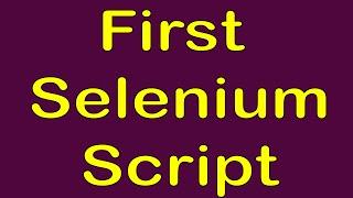 Create First Selenium Project - Creating First Selenium Script in Eclipse by Using Selenium Java API
