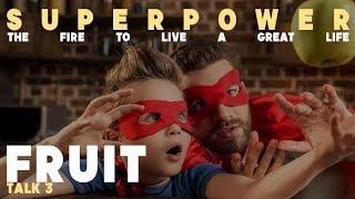 Superpower Talk 3 - Fruit by Bo Sanchez
