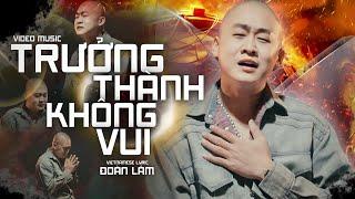 TRƯỞNG THÀNH KHÔNG VUI - ĐOÀN LÂM | Video Official | Giá Như Chẳng Trưởng Thành Vẫn Như Lá Trên Cành