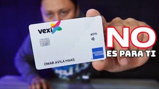 Tarjeta Vexi American Express | Lo Bueno y Lo Malo | ¿Te conviene?