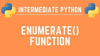 Why You Should Use Python's enumerate() Function