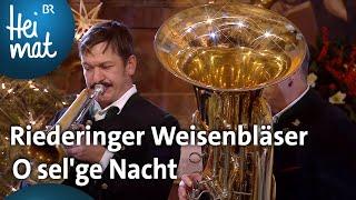 Riederinger Weisenbläser: O sel'ge Nacht | Adventsingen | BR Heimat - die beste Volksmusik