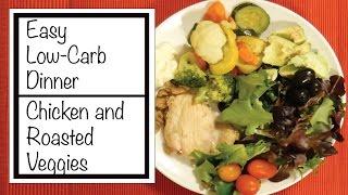 Easy Dinner | Chicken and Veggies | Simply LCHF
