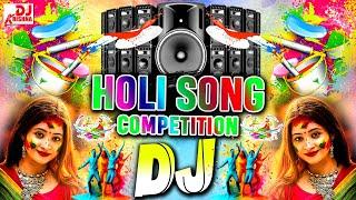 2025 Holi Song | Holi Song Competition Dj Nonstop Holi Song (Sound Check) Happy Holi Dj Song 2025