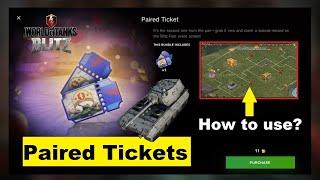 Paired Tickets - How to use? What reward you will get? New WoT Blitz Event: Blitz Fest!!!