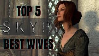 Top 5 Best Wives in Skyrim Special Edition