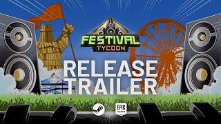 Festival Tycoon 1.0 Release Trailer