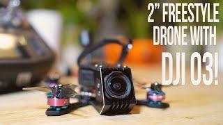 2" DJI O3 freestyle FPV drone. Finally!