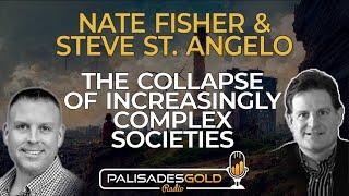 Nate Fisher & Steve St. Angelo: The Collapse of Increasingly Complex Societies