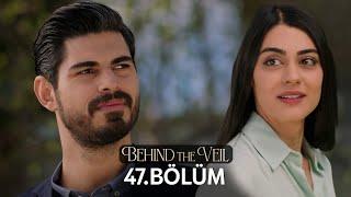 Gelin 47.Bölüm | Behind the Veil Episode 47 | Season 2