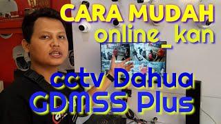 CARA MUDAH & CEPAT : Seting Online DVR XVR CCTV DAHUA GDMSS Plus