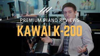 Kawai K-200 Upright Piano Review & Demo | 45"  K Series, Millennium III Action﻿