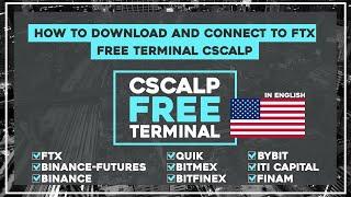 How to download and connect to FTX free terminal CScalp