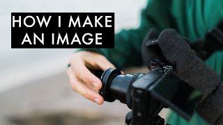 How I make an image: an overview of my photography process