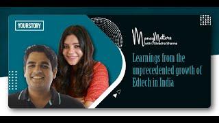 Ep 10: Learnings from the unprecedented growth of Edtech | Money Matters with Shradha Sharma