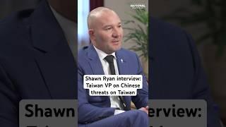 Shawn Ryan interviews #Taiwan VP on mounting Chinese threats #shorts #China #Geopolitics #Podcast