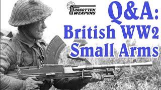 Q&A: British Small Arms of World War Two