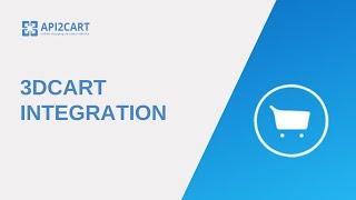 3DCart Integration: Why and How to Perform It? | API2Cart