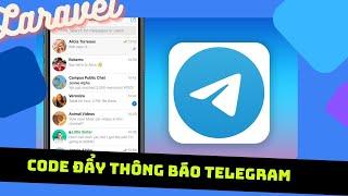 Đẩy thông báo lên Telegram siêu dễ trong dự án Laravel - VinhWeb