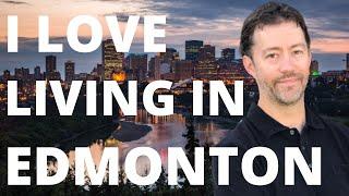 ^^^ Why Do I LOVE Living In Edmonton, Alberta, CANADA? ^^^