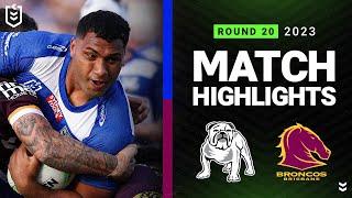 NRL 2023 | Canterbury-Bankstown Bulldogs v Brisbane Broncos | Match Highlights