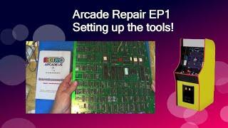 Arcade Board Repair EP1. Setting up the Tools!