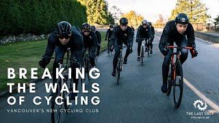 The Last Drop Cycling Club - Vancouvers NEW inclusive club for cyclists looking to grow