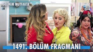 Gelinim Mutfakta 1491. Bölüm Fragmanı