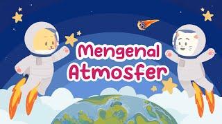 Petualangan Miko & Milo: Mengenal Atmosfer | Belajar Sains | IPA | Video Edukasi | Kartun Anak