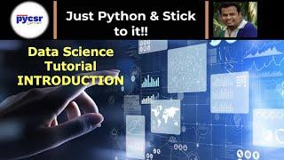 Python for Data Science Tutorial Introduction | PyCSR | Learn Python Online with Pankaj Soni