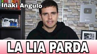 IÑAKI ANGULO LA LIA PARDA !!! INIESTISMO Y EL TELECO CALVO "INDIGNATS"