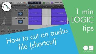 How to cut an audio file (shortcut) - 1 minute LOGIC tips