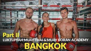 Luktupfah Muay Thai and Muay Boran Academy - Part 2