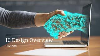 Explain IC Design Process as ABC - Overview for graduates and beginner