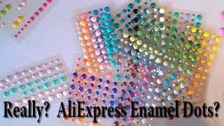 What About Those Enamel Dots From AliExpress?  Yeah or Nay?