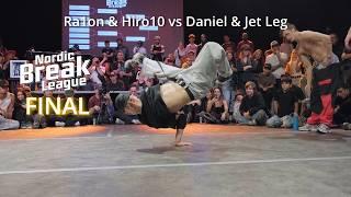 Ra1on & Hiro10 vs Daniel & Jet Leg | 2vs2 FINAL | Nordic Break League 2024