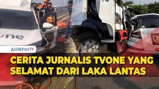 Cerita Jurnalis TVOne Selamat dari Kecelakaan di Tol Pemalang: Mobil Berhenti di Bahu Jalan