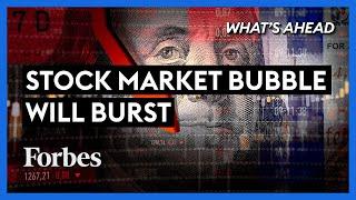 Stock Market Bubble Will Burst & Inflation Is Coming - Steve Forbes | What's Ahead | Forbes