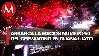 Inicia la edición 50 del Festival Internacional Cervantino