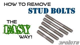 How To Remove Stud Bolts - The Easy Way!