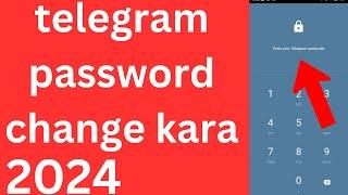 How to change telegram password 2024| telegram password change Kasia kara | change password telegram