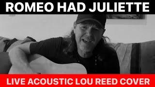 Romeo Had Juliette - Lou Reed live acoustic cover Dewey Paul Moffitt solo guitar