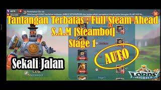 Tantangan Terbatas : Full Steam Ahead Stage 1 AUTO - Lords Mobile