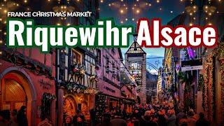 Riquewihr, Alsace, France | Christmas Market 2021!