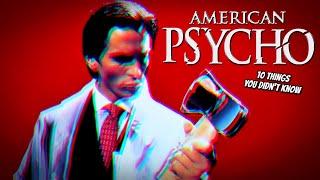 10 Things You Didn't Know About AmericanPsycho