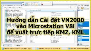 ️ 5. Hướng dẫn Cài đặt VN2000 vào Microstation V8i để xuất trực tiếp ra file KMZ, KML