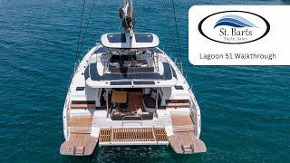 Lagoon 51 Walkthrough with St. Barts