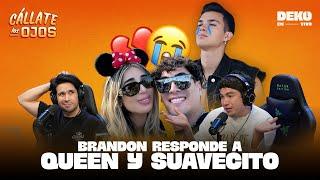 BRANDON RESPONDE A QUEEN Y SUAVECITO