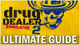 ULTIMATE Drug Dealer Simulator 2 Beginner Guide - Drug Dealer Simulator 2 Tips and Tricks