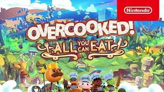 Overcooked! All You Can Eat - Launch Trailer - Nintendo Switch